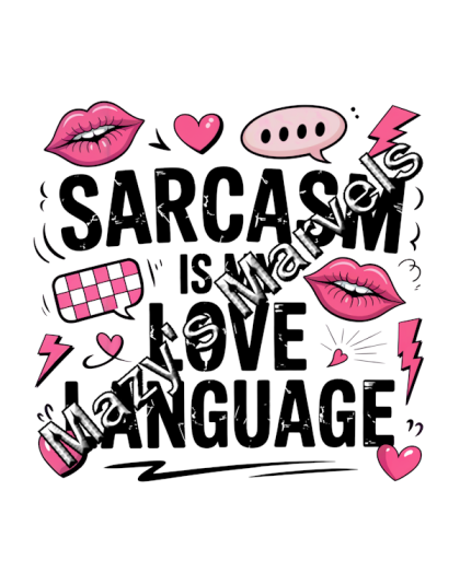 Sarcasm is My Love Language Sticker 2