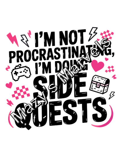 I'm Not Procrastinating I'm Doing Side Quests Sticker