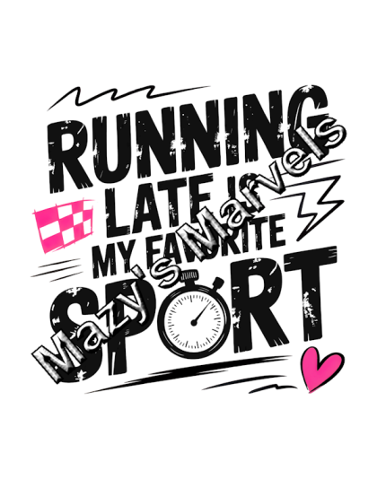 Running Late Is My Favorite Sport 2 Sticker