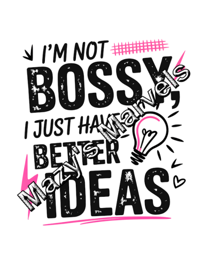 I'm Not Bossy Sticker