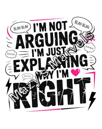 I'm Not Arguing 2 Sticker